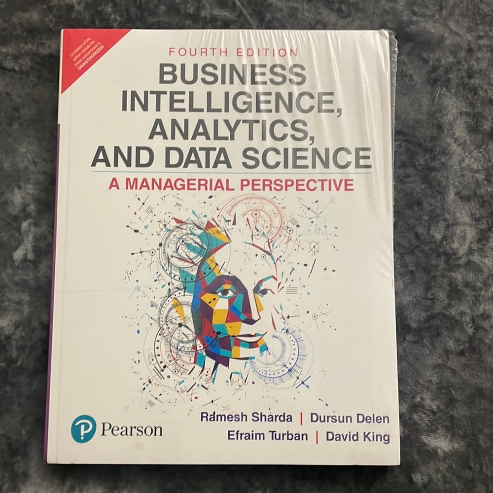 Business intelligence, analytics,and data science 4th edition